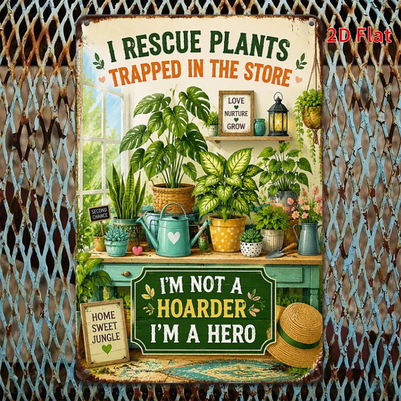 2D Flat - Decorative Sign , Rescue Plants Trapped in The Store Metal Tin Plaque, Funny Plant Lover Decorative Sign