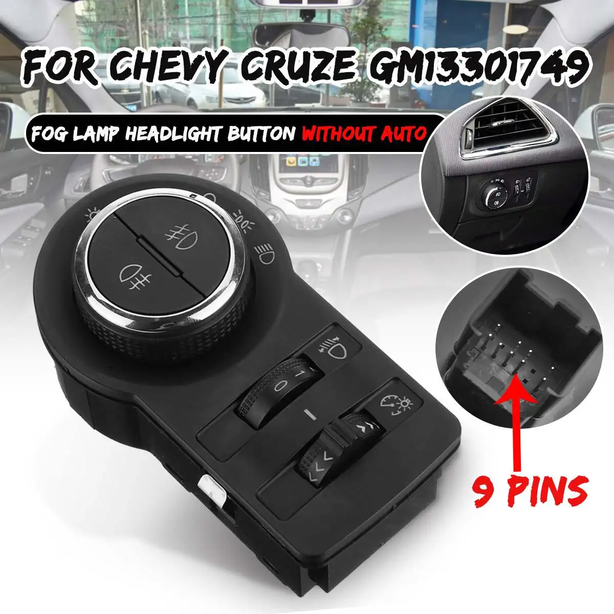 13301749 Car Fog Lamp Headlight Switch Button Without AUTO for Chevrolet Cruze J300 1.4 1.6 1.7 for Chevy GM13301749