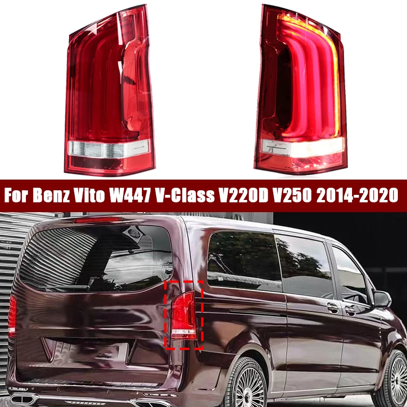 For Benz Vito W447 V-Class V220D V250 2014-2020 Tail Light Taillight Brake Lamp Turn Signal Light Tail Lamp Assembly A4478200064