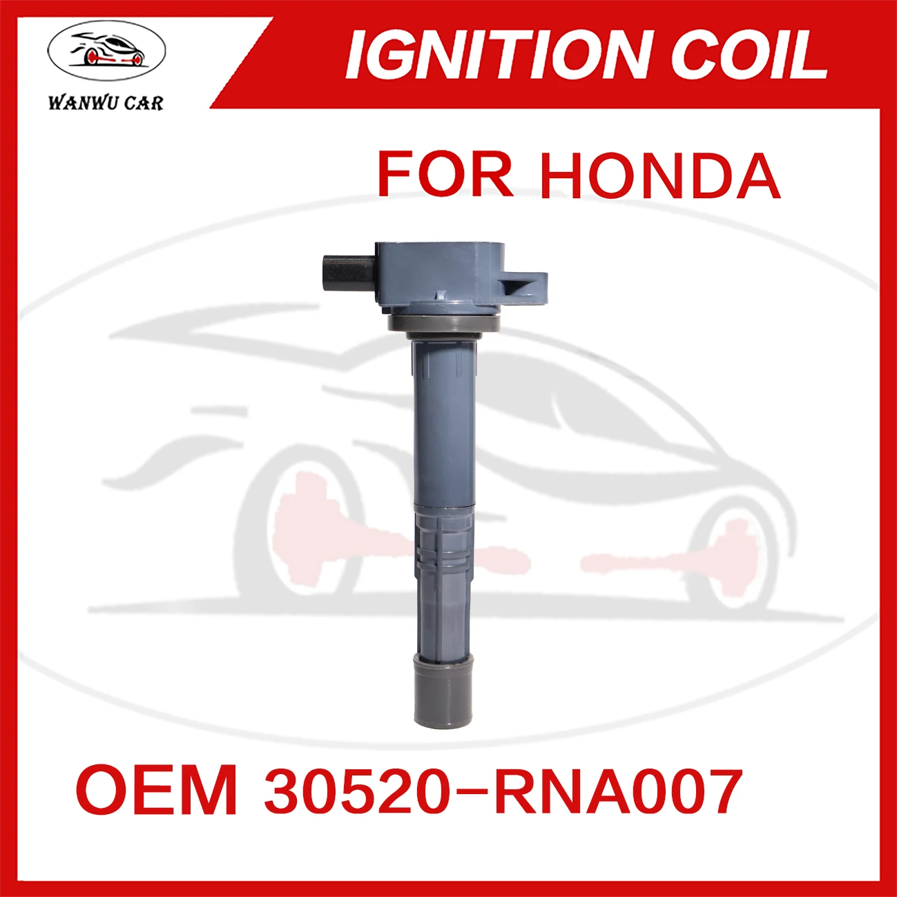 30520-R40007 Ignition Coil Igniter Suitable For HONDA 30520-RL5A01 ​25054-25451 ​09970-0147