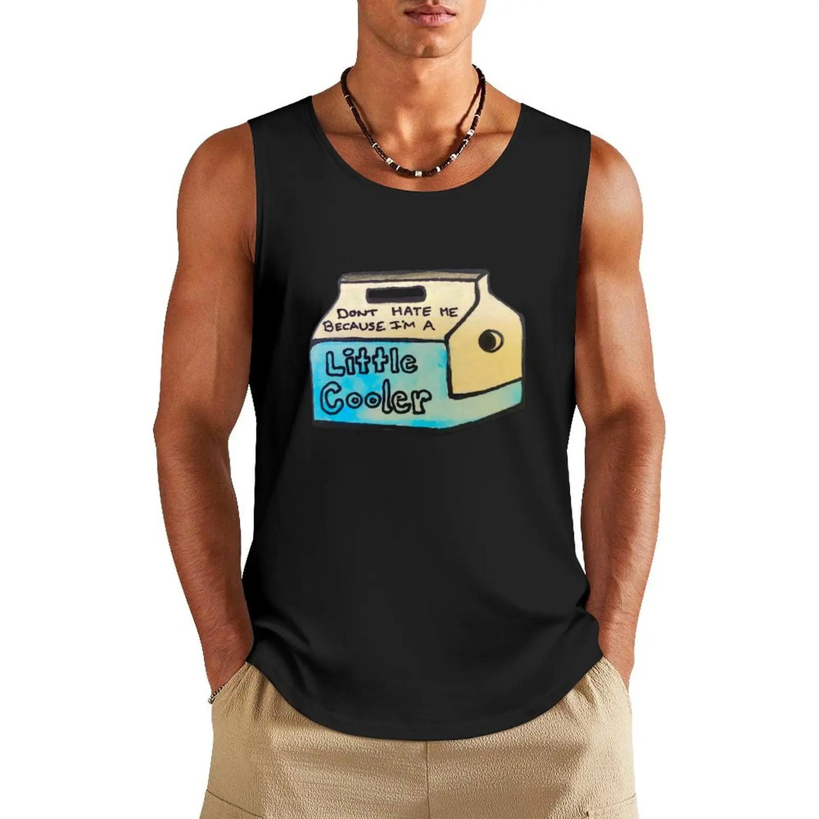 

Don’t hate me because I’m a little cooler design Tank Top cute tops gym clothing Men's tops