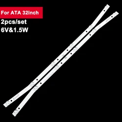 2 pz/set 32 pollici 580mm striscia di retroilluminazione a LED per ATA 6LED JS-D-JP32DM-061EC 6V 1.5W MS-L2082 32 l3 32 s1a LED-32B180 32 l56 ND32N2100J