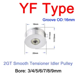 1Pc Groove Outer Dia 16mm 2GT YF Type Smooth Tensioner Idler Pulley Synchronous Wheel Bore 3/4/5/6/7/8/9mm Aluminium Width7/11mm