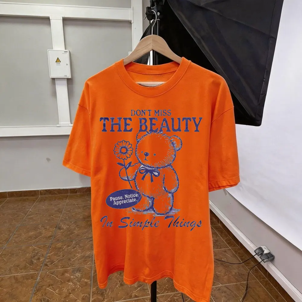 Don't Miss The Beauty in Simple Things Tee Cute Teddy Bear Shirt Vintage Aesthetic Tee Retro Inspirational Gift for Her Him