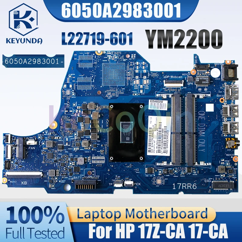 

For HP 17Z-CA 17-CA Laptop motherboard 6050A2983001 YM2200 L22719-601 Notebook Mainboard Tested