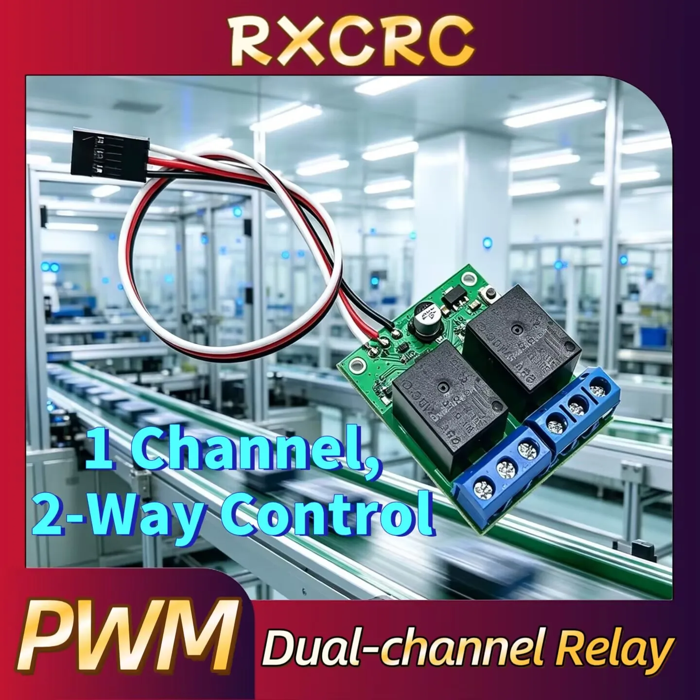 

RXC PWM Switch Dual-channel Relay,controlling on/off state of two electronic switches in one channel,Suitable for remote control