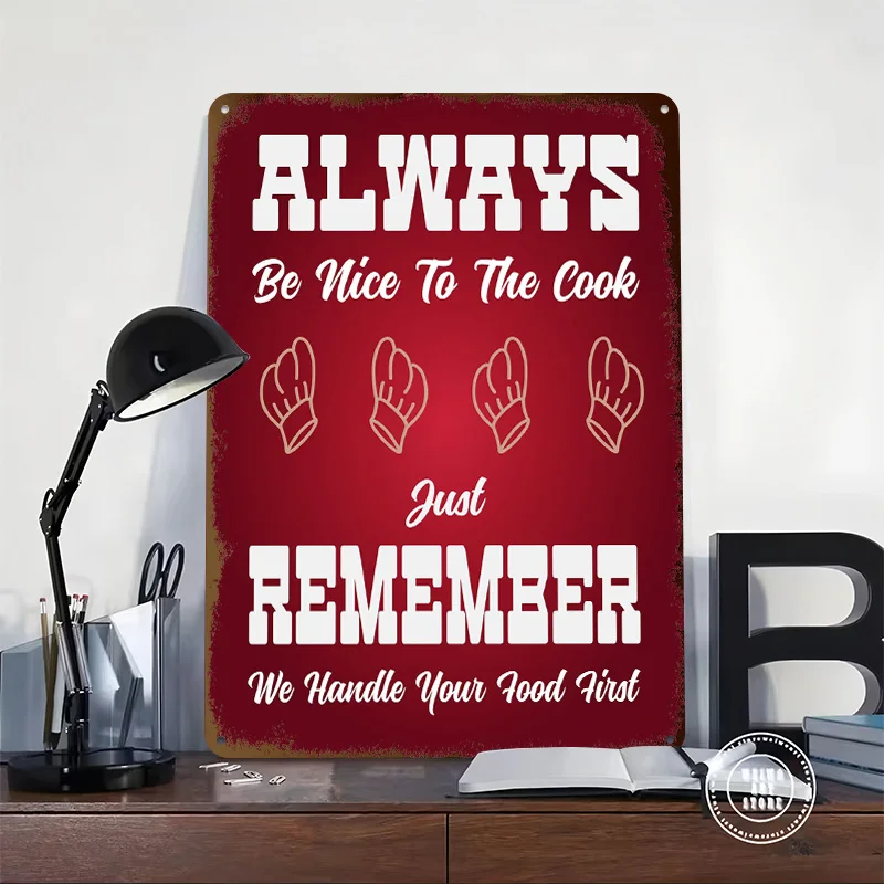Always Be Nice To The Cook Metal Poster Custom Wall Art Retro Vintage Tinplate Signs for Man Cave Decoration Bedroom Desk Decor