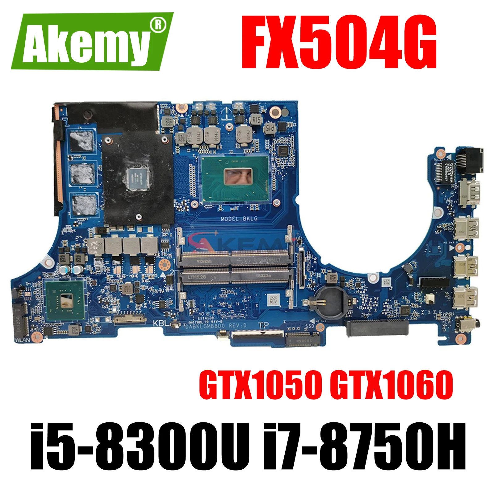 

FX504GE Motherboard For ASUS FX504G FX80G ZX80G FX504GM FX504GD DABKLGMB8D0 Mainboard W/i5-8300H i7-8750H GTX1050 GTX1060 100%