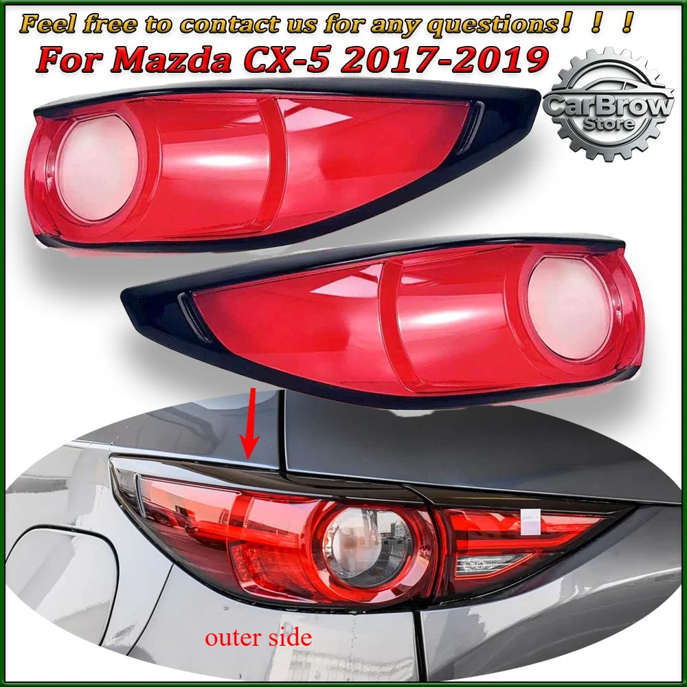 

For Mazda CX-5 2017 2018 2019 Replacement Outer Tail Lamp Cover Taillight Shell Rear Brake Lights Mask Plexiglass