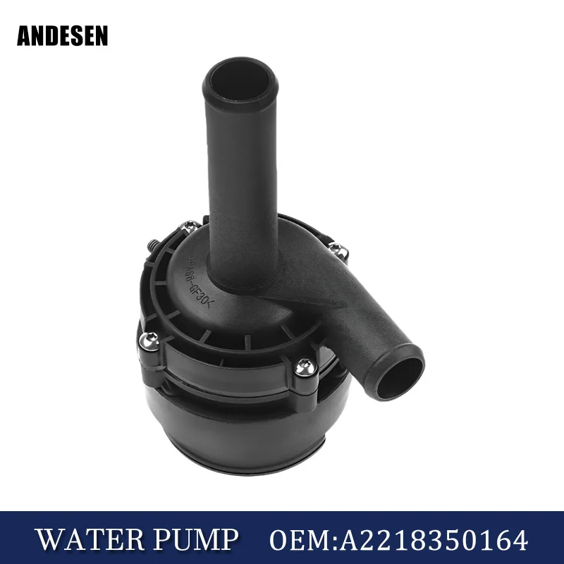 

A2218350164 2218350164 auxiliary water pump is suitable for Mercedes Benz W221 C216 S250 S280 S600 S63 CL500 CL63 CL65 AMG