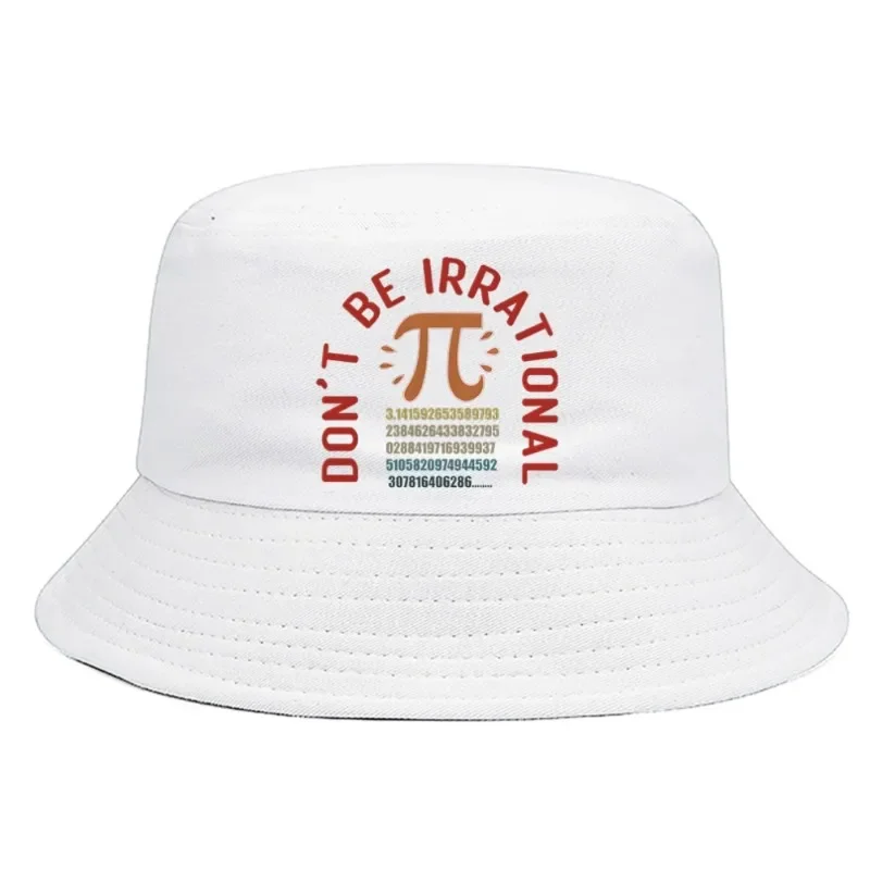 Don't Be Irrational Vintage Symbol Pi Day Math Teacher Bucket Hat Summer Bucket Hat Cool Man Women Sunscreen Fishing Hunting Cap