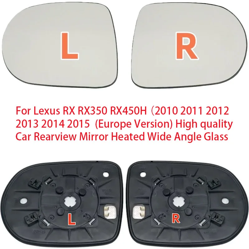 For Lexus RX RX350 RX450H （2010 2011 2012-2015） (Europe Version) High Quality Car Rearview Mirror Heated Wide Angle Glass Lens