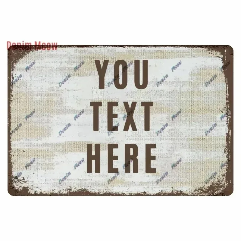 [2D Flat] Customizable Rustic Vintage Metal Sign Personalized Text Weathered Home Wall Plaque Only For Decoration