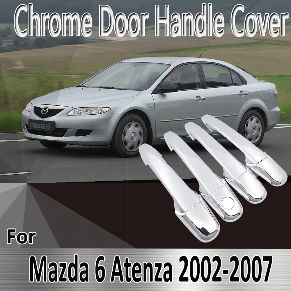 For Mazda 6 Mazda6 Atenza Wago 2002~2007 2003 2004 2005 2006 Stickers Decoration Chrome Door Handle Cover Refit Car Accessories
