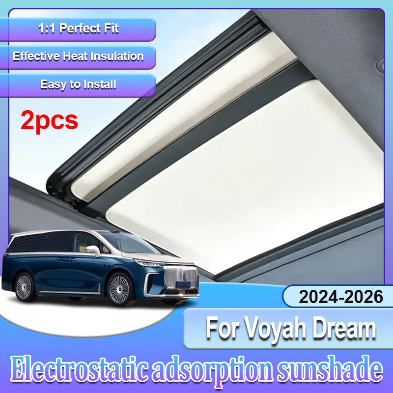 Car Insulation Sunroof Sunshades For Voyah Dream Accessories 2024 2025 2026 Sun Visor Skylight Sticker Auto Tool Car Accessories