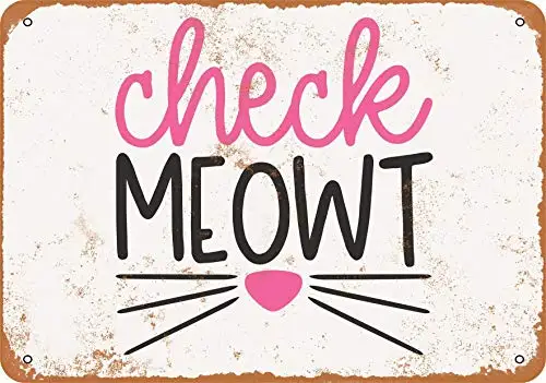 Metal Sign - Check Meowt, Cat - Vintage Look Wall Decor for Cafe Bar Pub Home Beer Decoration Crafts