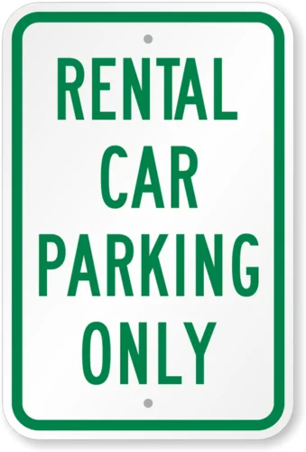 Rental Car Parking Only Sign Weatherproof Aluminum 8