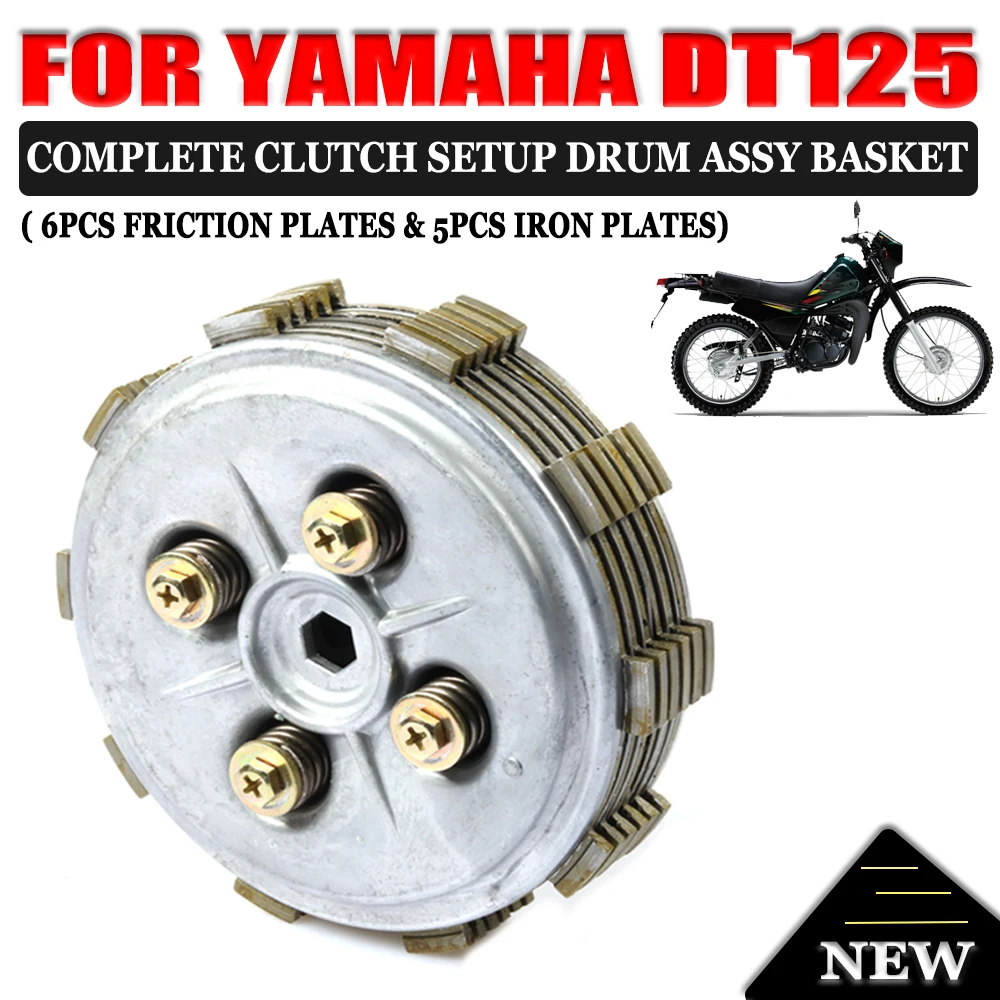 

For YAMAHA DT125 DT 125 Motorcycle Accessories Complete Clutch Setup Drum Assy Basket Friction Plates Kit Sit Clutch Plates