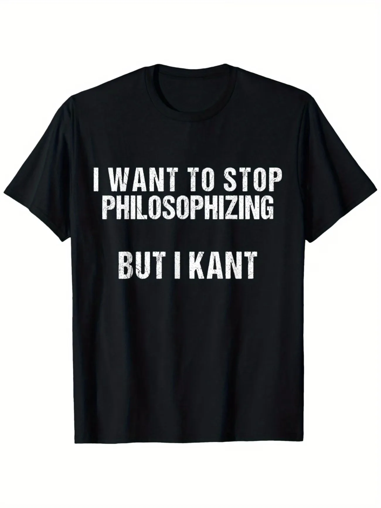 Funny Philosophy T-Shirt with I Want To Stop Philosophizing But I Kant Slogan Casual Round Neck Tee for Men & Women All-Season