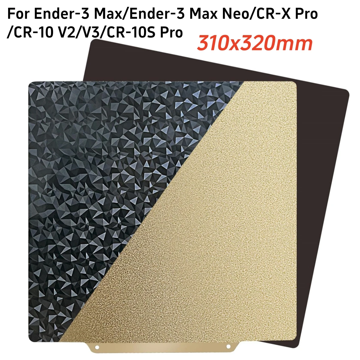 

Для Ender 3 Max Neo Bed Upgrade PEO PEI Лист 310x320 мм Поверхность сборки пластины для CR-10S PRO/CR-10 V2/CR-10 V3/CR-X/CR-X Pro