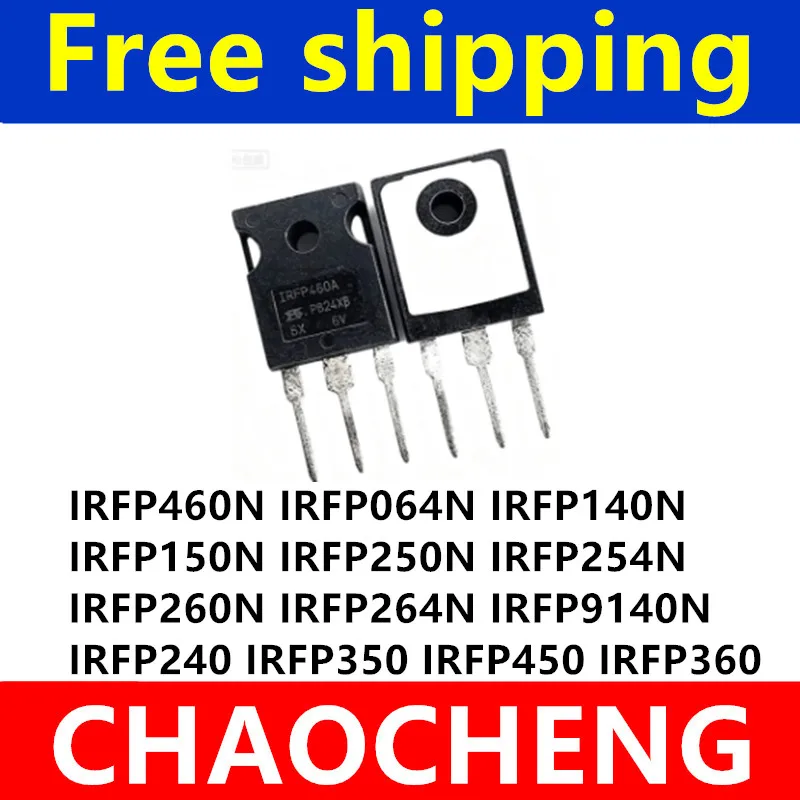 5pcs 100% New IRFP250N IRFP254N IRFP260N IRFP460N IRFP064N IRFP140N IRFP150N IRFP264N IRFP9140N IRFP240 IRFP350 IRFP450 IRFP360