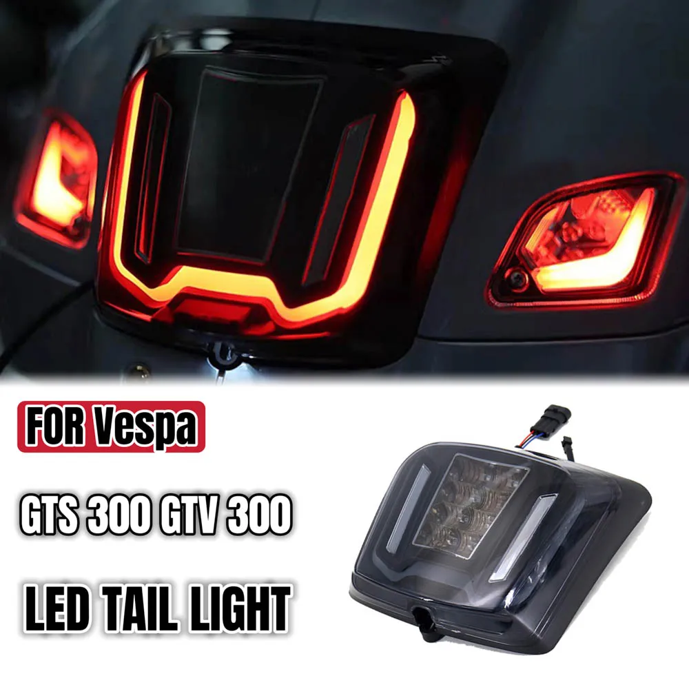 

For Vespa GTS300 HPE GTS 300 Supertech GTV 300 GTV300 Sei Giorni Motorcycle Rear Taillight Brake Tail Light Stop Indicator