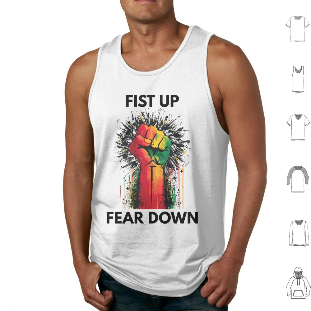 Fist Up , Fear Down Tank Tops Print Cotton Power In Unity Strength In Solidarity Rise And Resist Courage Over Fear