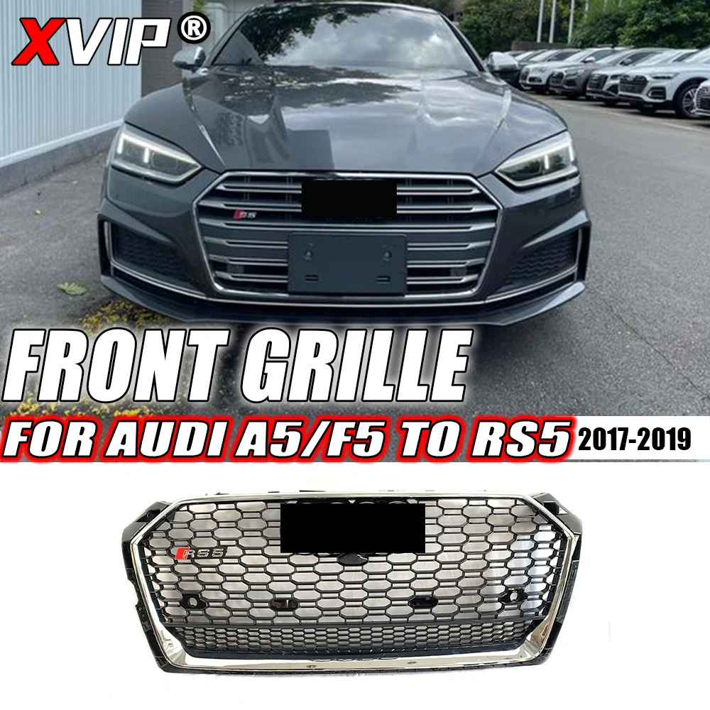 

XVIP Chrome Silver Trim Grill RS5 Style Front Bumper Grille For Audi A5 S5 F5 2017-2019 To RS5 Style Upper Grille With Quattro