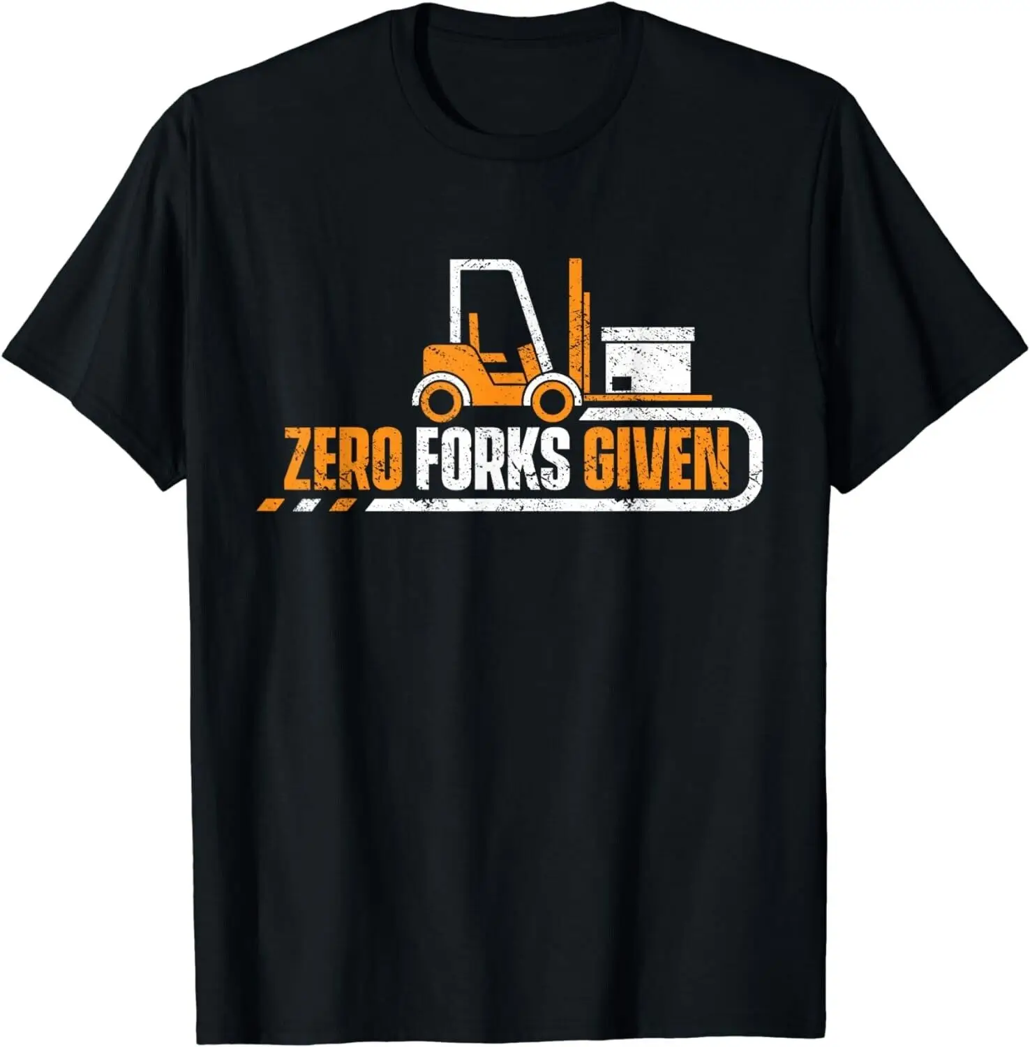 Funny Forklift Operator Driver - Zero Forks Given Gift Unisex T-Shirt