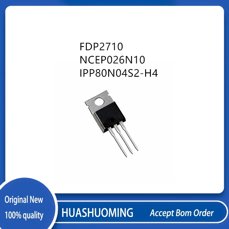 10Pcs/Lot  FDP2710 NCEP026N10  026N10 2N04H4 IPP80N04S2-H4 TO-220