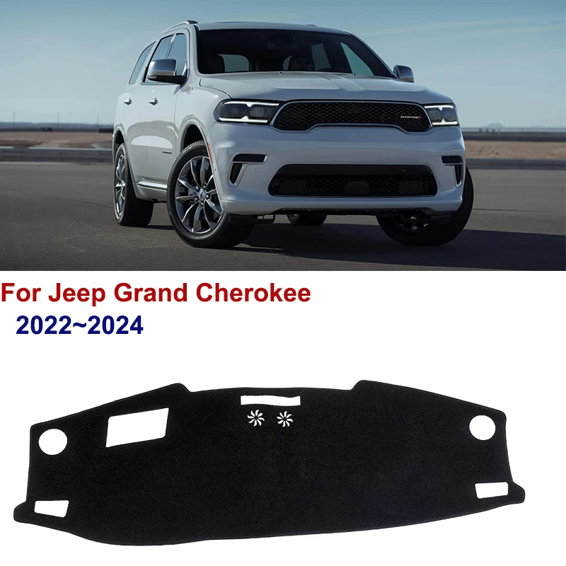 

For Jeep Grand Cherokee WL WL74 MK5 2022 2023 2024 Car Dashboard Cover Mat SunShade Pads Interior Carpet Anti-Slip Accessories