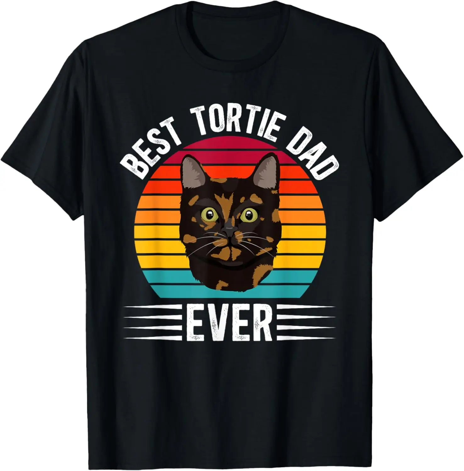 Best Tortie Dad Tortoiseshell Cat Owner Tortie Cat Lover T-Shirt