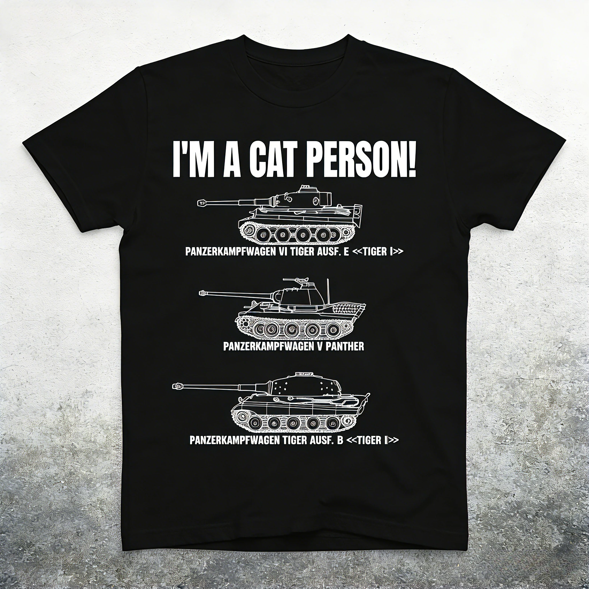 Men's Military Tank T-Shirt Funny I'm A Cat Person! Panzer VI Tiger Panther Design Black Relaxed Fit Casual Tee for Buffs