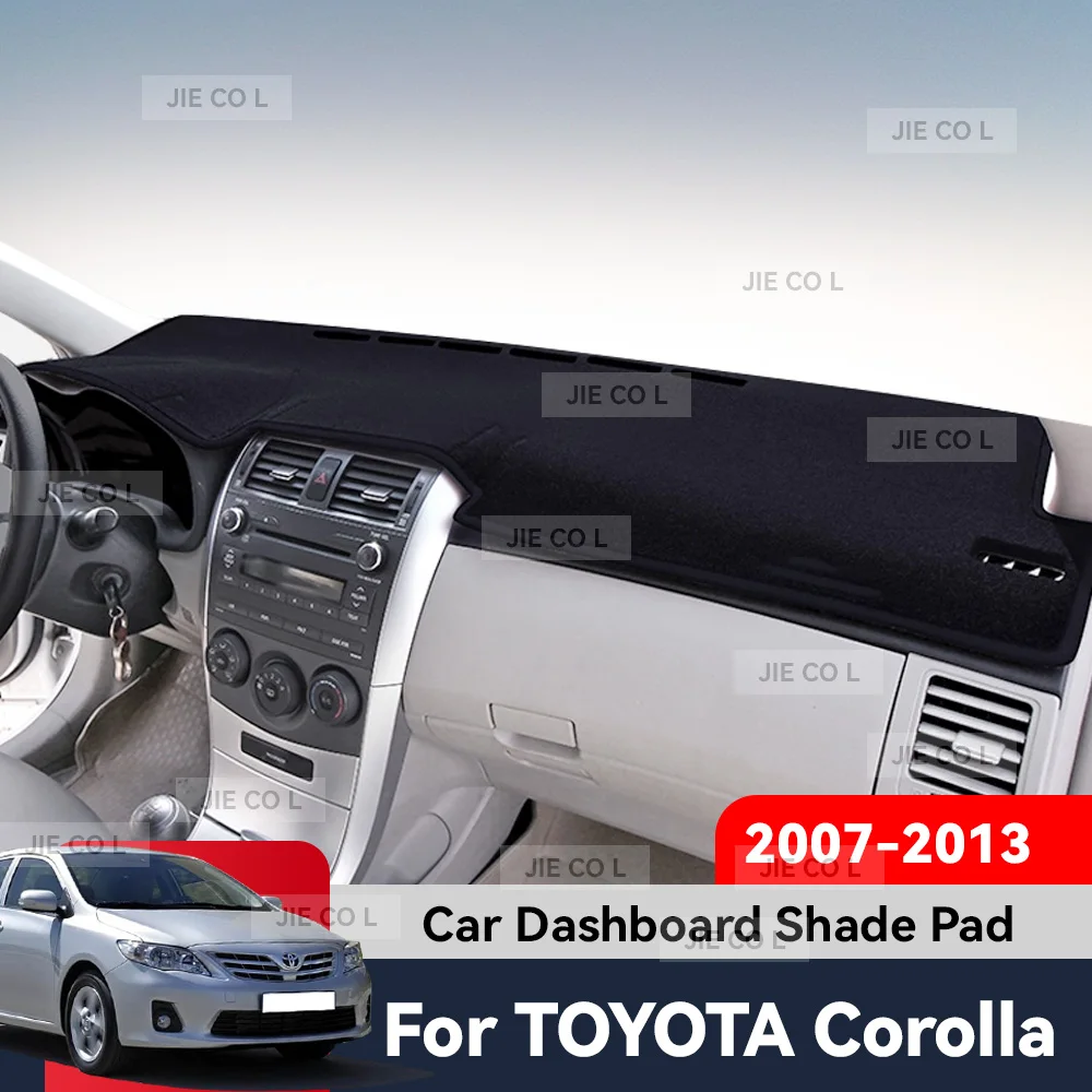 For TOYOTA COROLLA 2007-2013 Car Dashboard Cover Mat Sun Shade Mat Anti-slip Carpet Front Window Pad Protect Auto Accessories