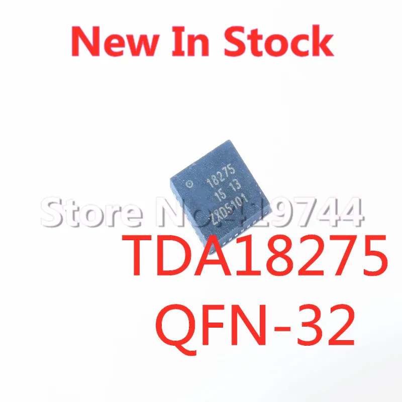 

2 шт./лот, TDA18275, TDA18275A, 18275, 8275A, QFN-32 SMD, ЖК-видеобрабатывающая микросхема, новая Оригинальная интегральная схема