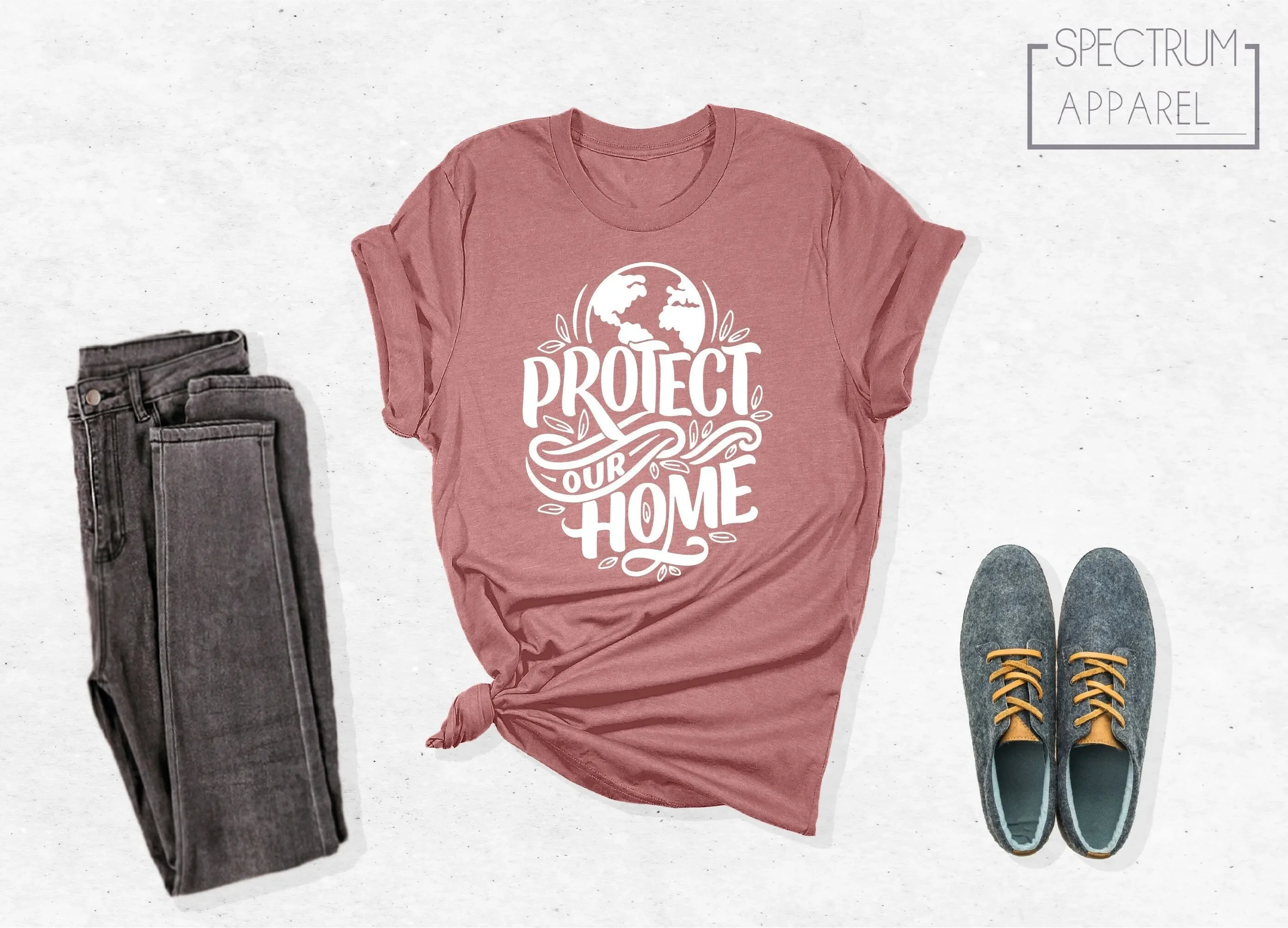 Protect Our Home T Shirt Earth Day Activism Climate Change Save The Planet