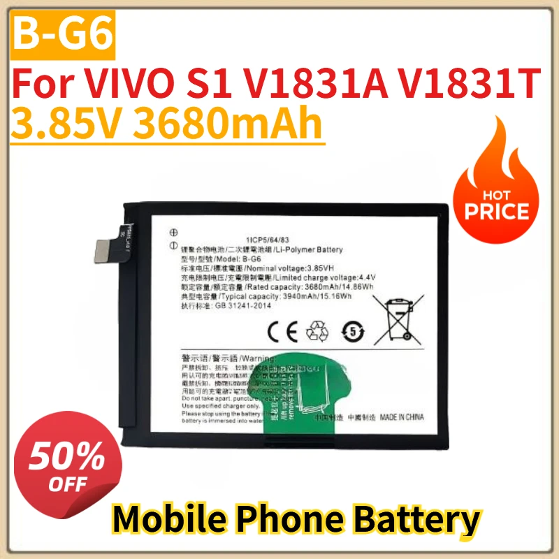 

High Quality New B-G6 Mobile Phone Battery 3.85V 3680mAh for VIVO S1 V1831A V1831T Replacement Battery