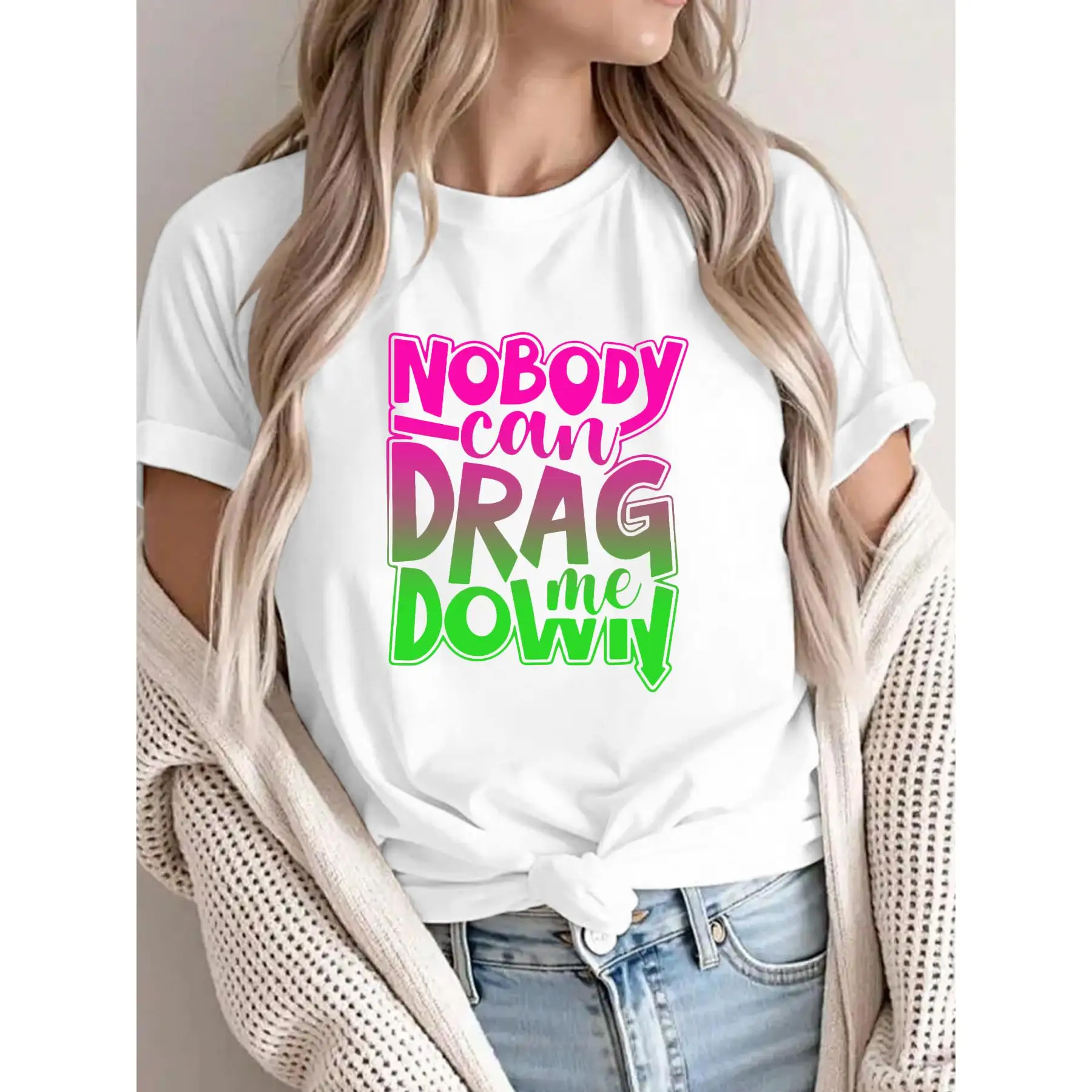 

Nobody Can Drag Me Down T-Shirt, Inspirational Slogan Tee, Positive Quote Graphic Top, Motivational Gift for Women Men