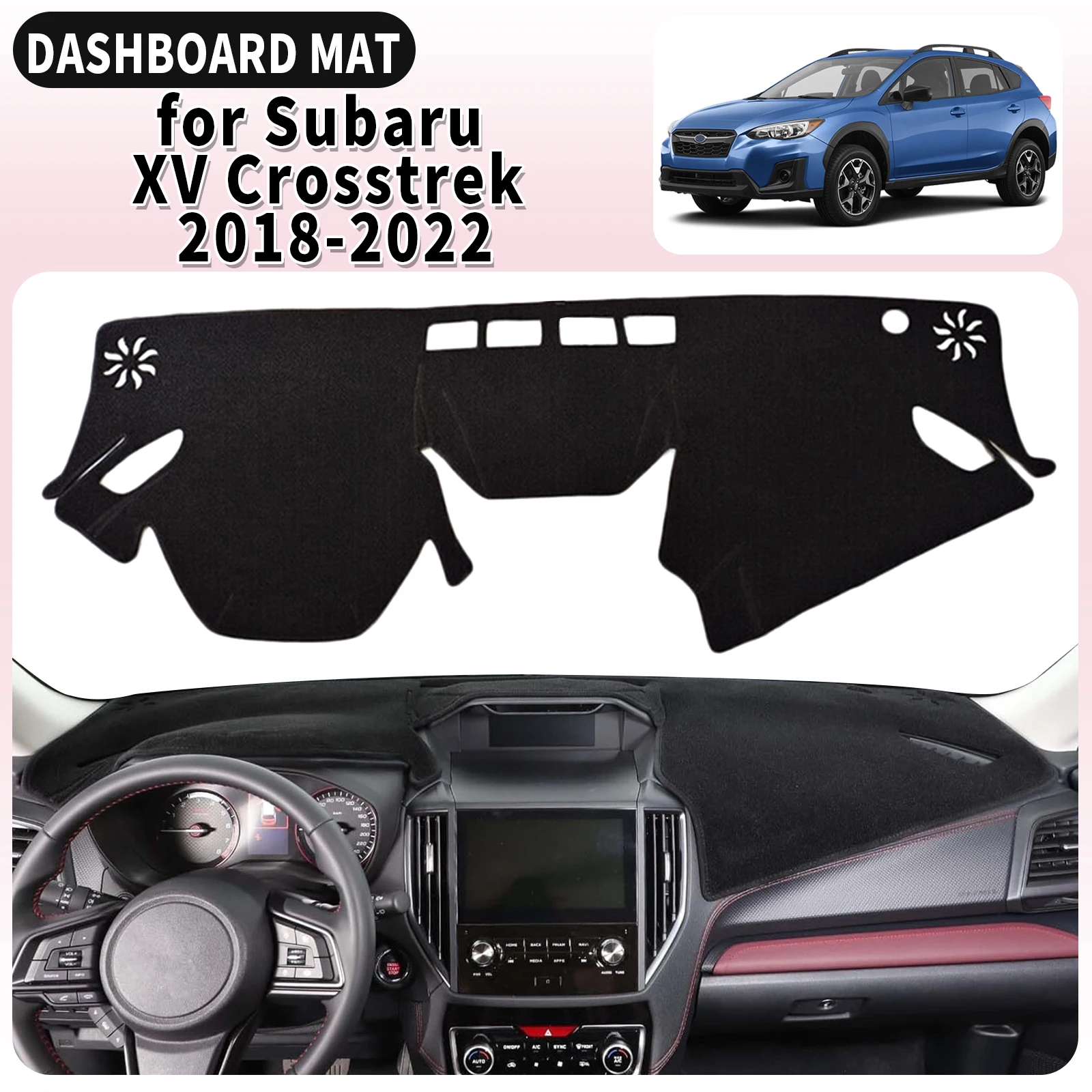 

fit for Subaru XV Crosstrek 2018-2022 Car Dashmat Dashboard Cover Pad Accessories DashMat Sunshade Protective Carpet Leather