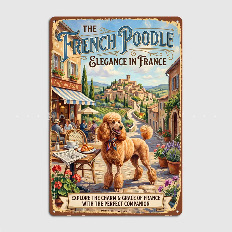 French Poodle Elegance in France Travel Poster Metal Sign Wall Custom Bedroom Indoor Home Wall Decor Posters Room Decoration
