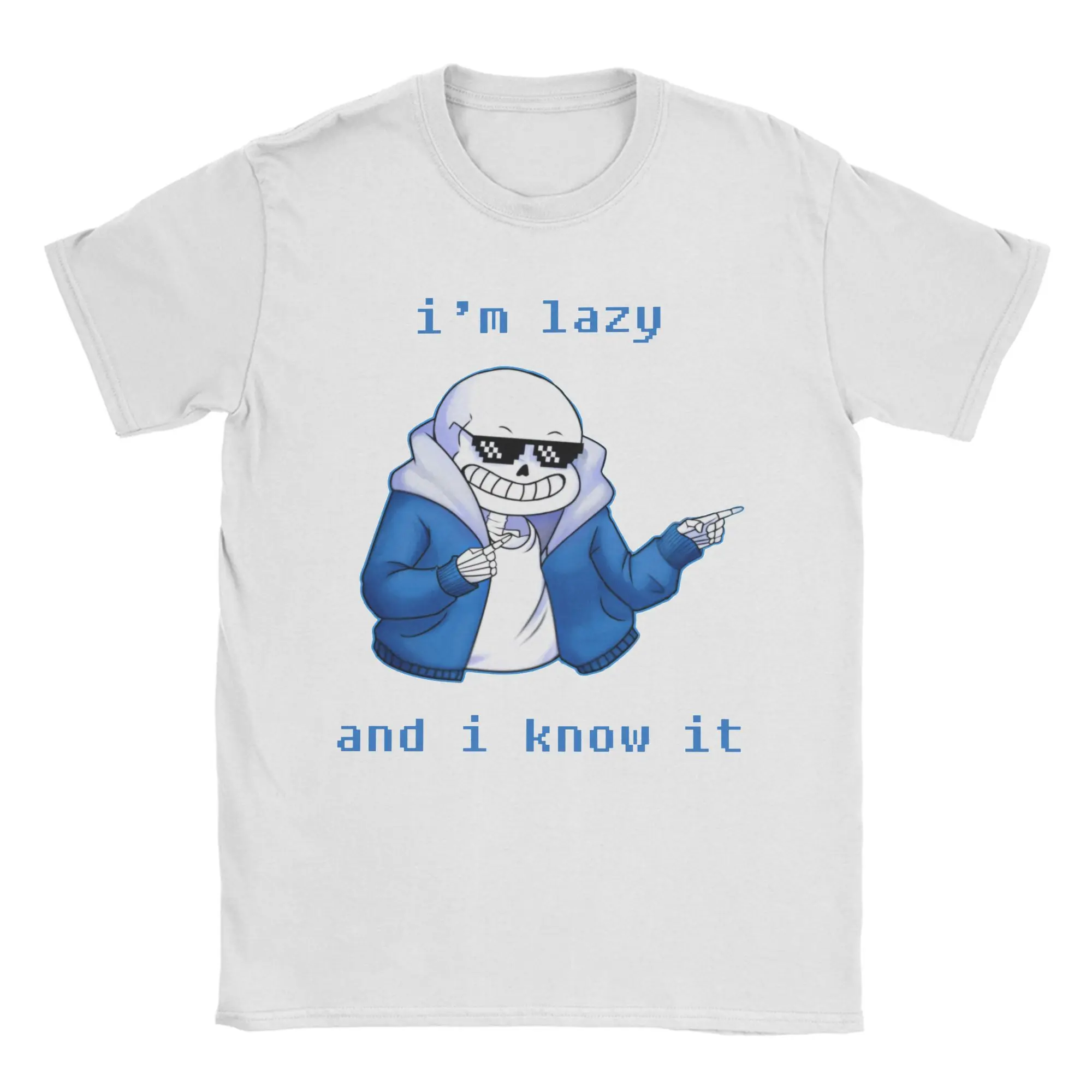 Hip Hop I Am Lazy And I Know It Sans Undertales T Shirt Unisex Round Neck Short Sleeve Clothes  Cotton Summer Top Tee