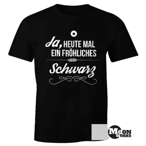 

Herren T-Shirt Ja heute mal ein fröhliches schwarz Spruch Shirt Witzig Moonworks