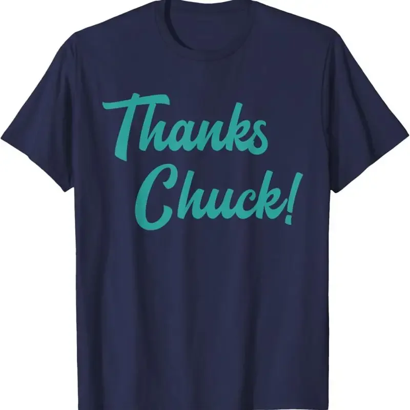 Thanks Chuck Kids Adults T Shirt