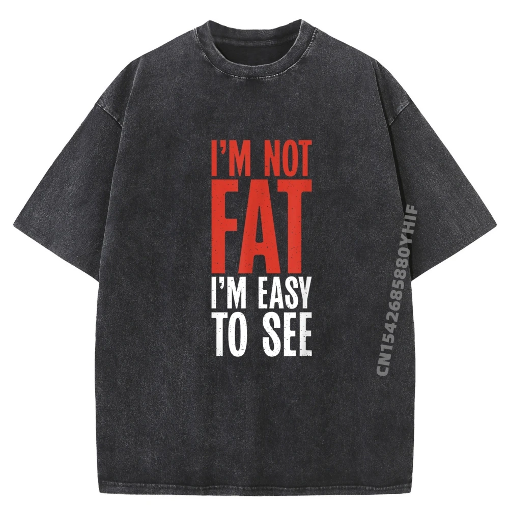 

Топы Футболки Im Not Fat Im Easy Ретро-дизайн Графические футболки для мужчин Роскошные дизайнерские мужские классические потертые футболки