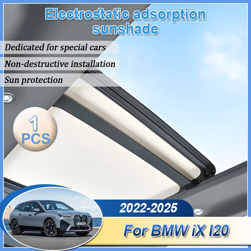 

Автомобильный люк на крыше, солнцезащитные козырьки для BMW iX I20 2022 2023 2024 2025, электростатическая адсорбция, солнцезащитный козырек, слепая изоляция, аксессуары