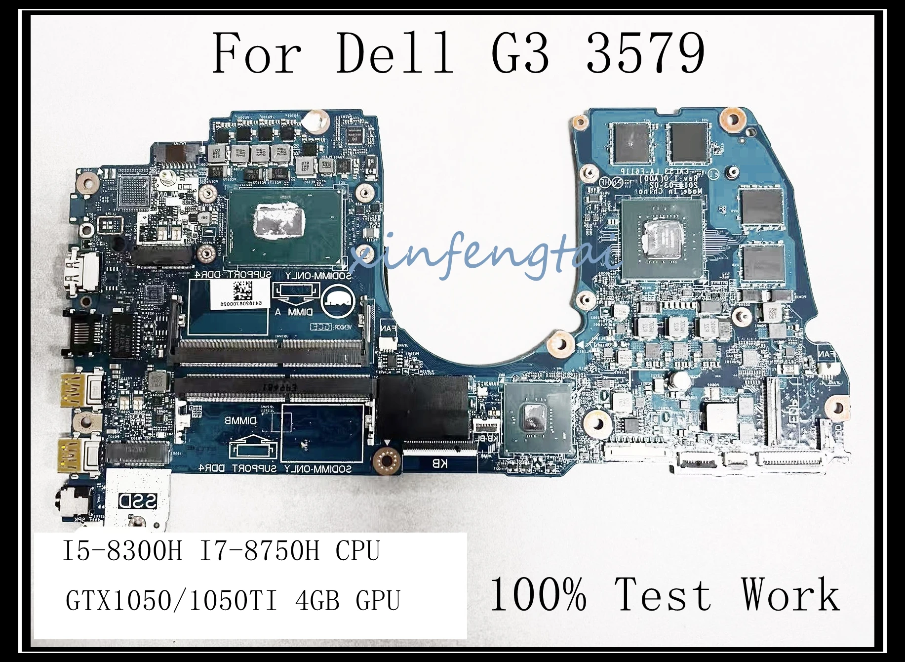 

LA-F611P For Dell G3 3579 Laptop motherboard DDR4 with I5-8300H I7-8750H CPU GTX1050/1050TI 4GB GPU 100% Test Work