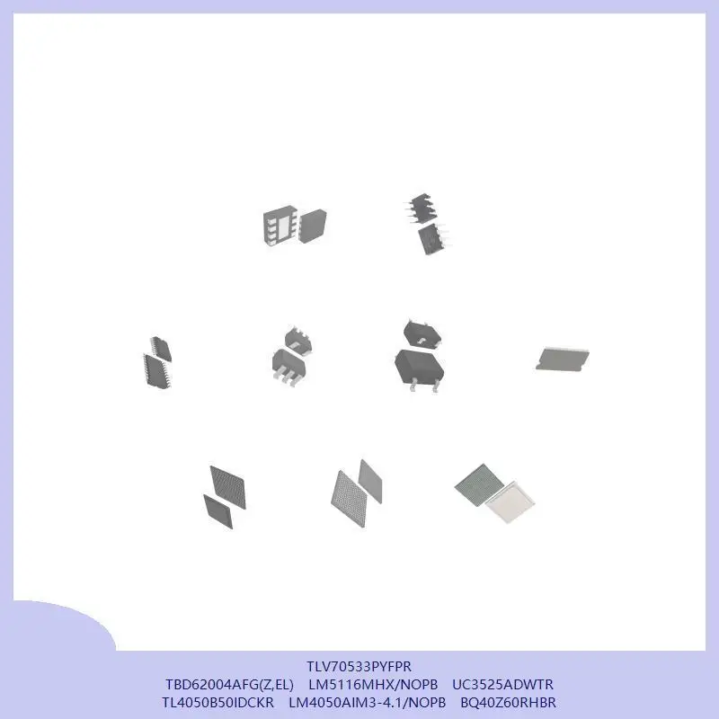 

TLV70533PYFPR TBD62004AFG(Z,EL) LM5116MHX/NOPB UC3525ADWTR TL4050B50IDCKR LM4050AIM3-4.1/NOPB BQ40Z60RHBR