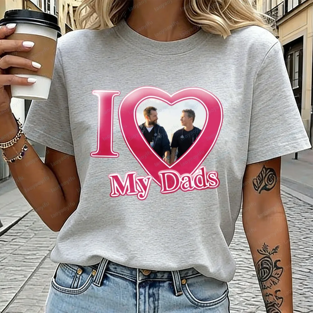 The Pitt I Love My Dads T-Shirt Dr. Robby & Jack Casual Cotton Tee Fun Casual Wear Family Pride Gift for LGBTQ Clothes for Women