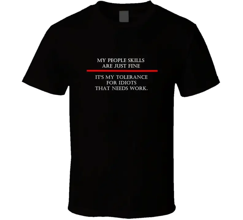 My People Skills Are Just Fine Men s T Shirt Funny