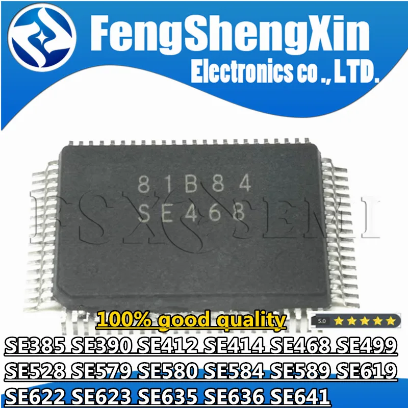 1pcs SE385 SE390 SE412 SE414 SE468 SE499 SE528 SE579 SE580 SE584 SE589 SE619 SE622 SE623 SE635 SE636 SE641 QFP Chips